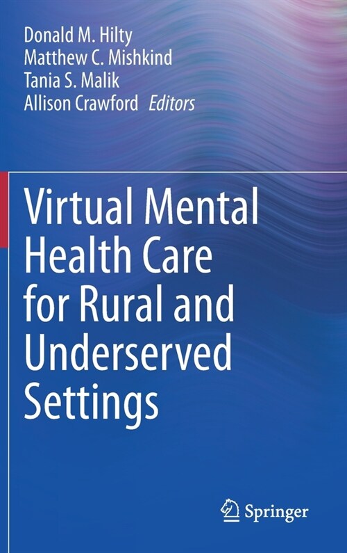 Virtual Mental Health Care for Rural and Underserved Settings (Hardcover)