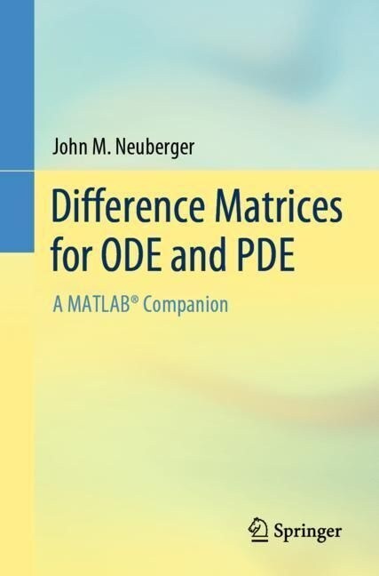 Difference Matrices for Ode and Pde: A Matlab(r) Companion (Paperback, 2023)