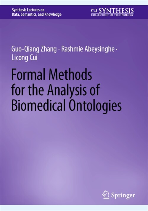 Formal Methods for the Analysis of Biomedical Ontologies (Hardcover)