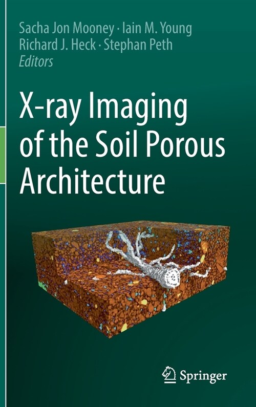 X-ray Imaging of the Soil Porous Architecture (Hardcover)