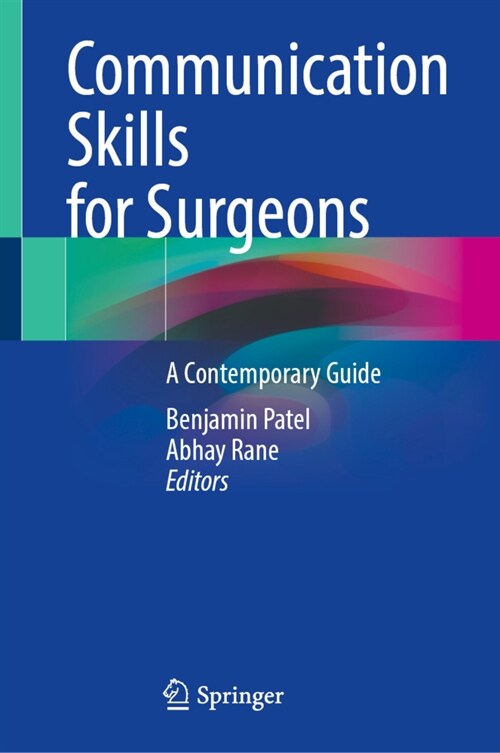 Communication Skills for Surgeons: A Contemporary Guide (Hardcover, 2022)