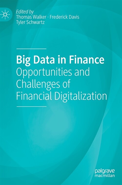 Big Data in Finance: Opportunities and Challenges of Financial Digitalization (Hardcover, 2022)