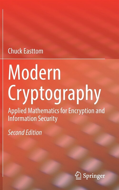 Modern Cryptography: Applied Mathematics for Encryption and Information Security (Hardcover, 2, 2022)