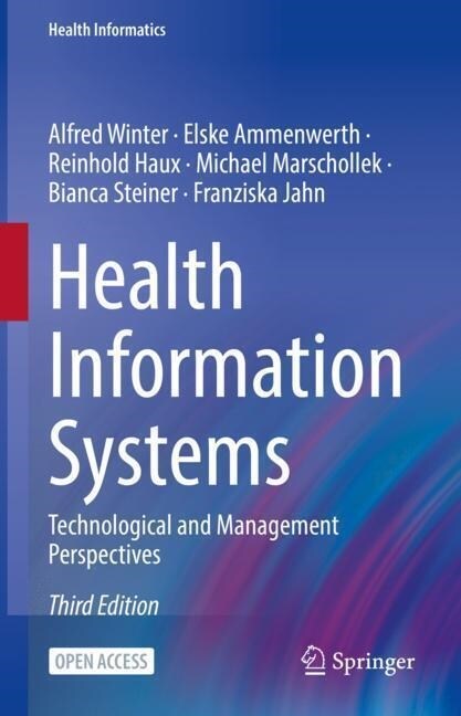 Health Information Systems: Technological and Management Perspectives (Hardcover, 3, 2023)