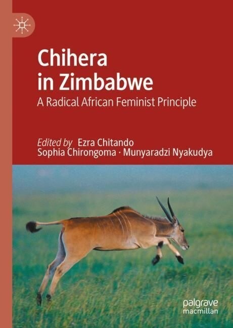 Chihera in Zimbabwe: A Radical African Feminist Principle (Hardcover, 2023)