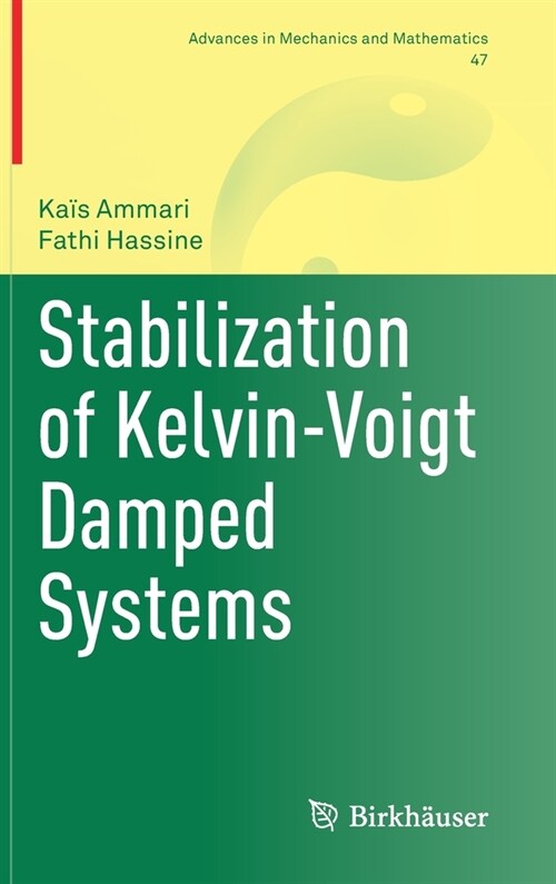 Stabilization of Kelvin-Voigt Damped Systems (Hardcover)