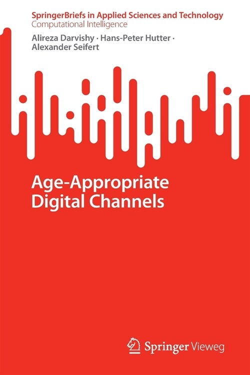Age-Appropriate Digital Channels (Paperback, 2022)