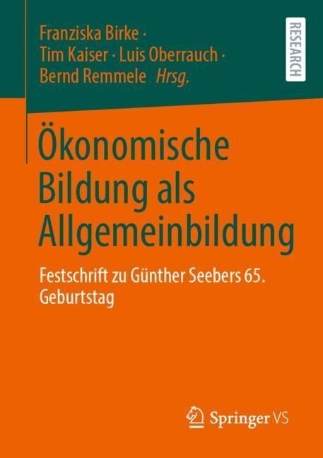 ?onomische Bildung ALS Allgemeinbildung: Festschrift Zu G?ther Seebers 65. Geburtstag (Paperback, 1. Aufl. 2023)