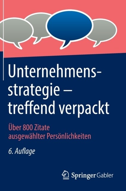 Unternehmensstrategie - treffend verpackt: ?er 800 Zitate ausgew?lter Pers?lichkeiten (Hardcover)