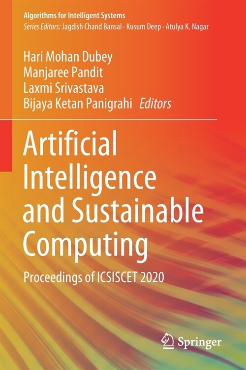 Artificial Intelligence and Sustainable Computing: Proceedings of ICSISCET 2020 (Paperback)