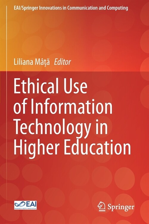 Ethical Use of Information Technology in Higher Education (Paperback)