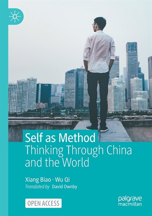 Self as Method: Thinking Through China and the World (Paperback, 2023)