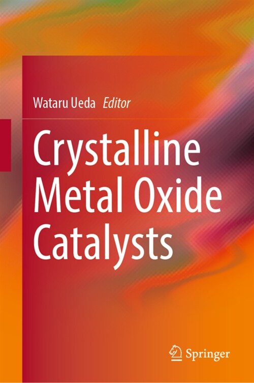 Crystalline Metal Oxide Catalysts (Hardcover)