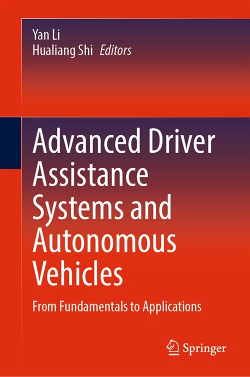 Advanced Driver Assistance Systems and Autonomous Vehicles: From Fundamentals to Applications (Hardcover, 2022)