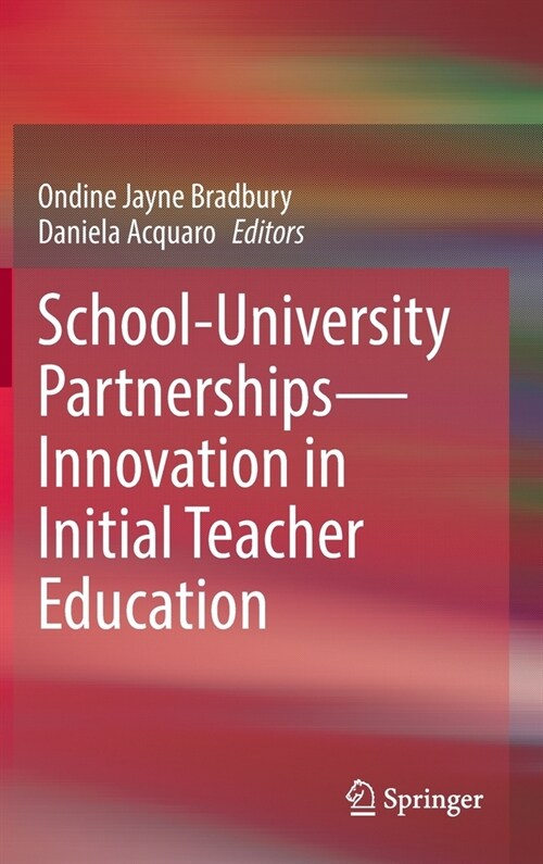 School-University Partnerships--Innovation in Initial Teacher Education (Hardcover, 2022)