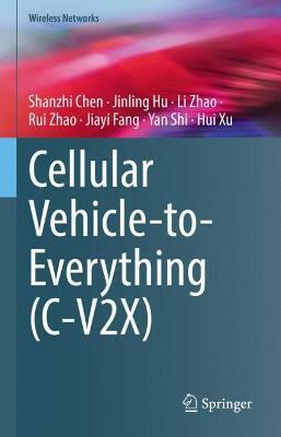 Cellular Vehicle-to-Everything (C-V2X) (Hardcover)