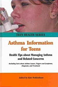 Asthma Information for Teens (Hardcover, 2nd)