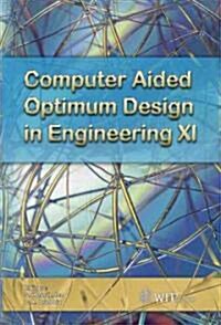 Computer Aided Optimum Design in Engineering  XI (Hardcover)