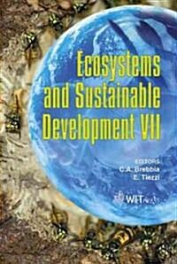 Ecosystems and Sustainable Development VII (Hardcover)