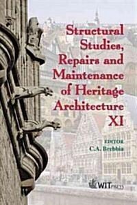 Structural Studies, Repairs and Maintenance of Heritage Architecture XI (Hardcover)