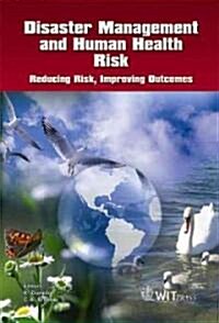 Disaster Management and Human Health Risk (Hardcover)