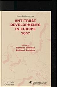 Antitrust Developments in Europe: 2007 (Hardcover)