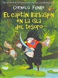 El Capitan Barbaspin en la Isla del Tesoro (Hardcover)