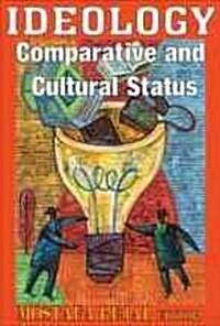 Ideology: Comparative and Cultural Status (Paperback)