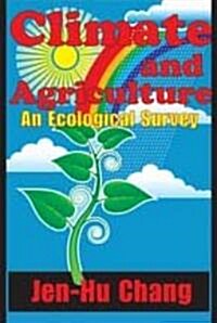 Climate and Agriculture: An Ecological Survey (Paperback)