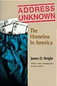 Address Unknown: The Homeless in America (Paperback)