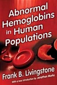 Abnormal Hemoglobins in Human Populations (Paperback)