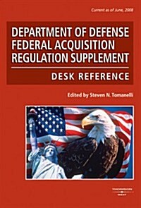 Department of Defense Federal Acquisition Regulation Supplement Desk Reference 2008 (Hardcover, CD-ROM)