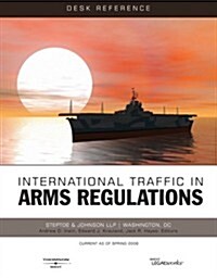 International Traffic in Arms Regulations Desk Reference 2008 (Hardcover, CD-ROM)