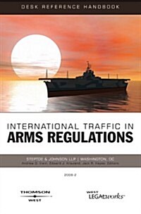 International Traffic in Arms Regulations Handbook 2008 (Paperback)