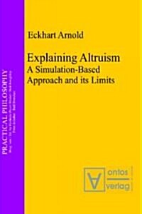 Explaining Altruism (Hardcover)