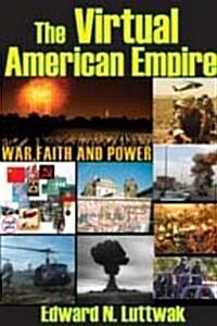 [중고] The Virtual American Empire: On War, Faith and Power (Paperback)