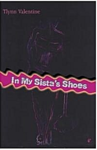 In My Sistas Shoes (Paperback)