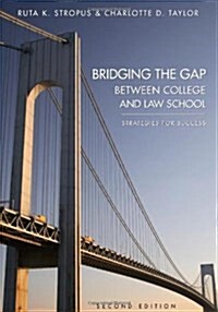 Bridging the Gap Between College and Law School (Paperback, 2nd)