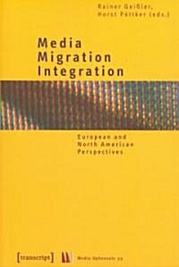 Media-Migration-Integration (Paperback)