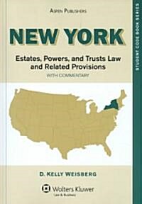 New York Estates, Powers, and Trusts Law and Related Provisions with Commentary (Paperback)