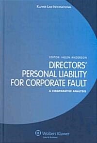 Directors Personal Liability for Corporate Fault: A Comparative Analysis (Hardcover)