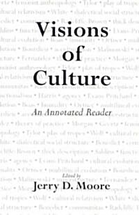 Visions of Culture: An Annotated Reader (Paperback)