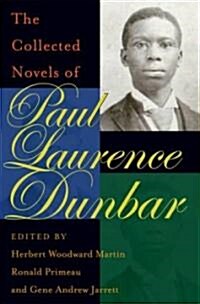 The Collected Novels of Paul Laurence Dunbar (Hardcover, 1st)