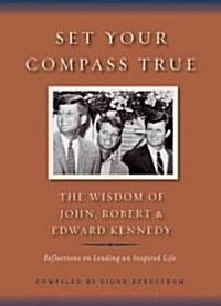 Set Your Compass True (Hardcover, 1st)