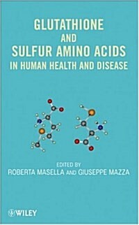 [중고] Glutathione and Sulfur Amino Acids in Human Health and Disease (Hardcover)