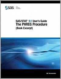 SAS/STAT 9.1 Users Guide The PHREG Procedure (Book Excerpt) (Paperback)