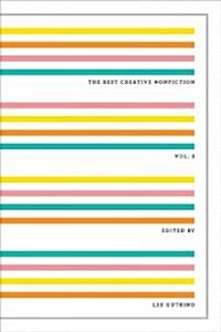 The Best Creative Nonfiction, Volume 3 (Paperback)