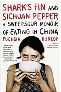 [중고] Shark‘s Fin and Sichuan Pepper: A Sweet-Sour Memoir of Eating in China (Paperback)