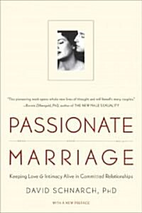 [중고] Passionate Marriage: Love, Sex, and Intimacy in Emotionally Committed Relationships (Paperback)