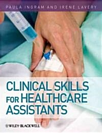 Clinical Skills for Healthcare Assistants (Paperback)